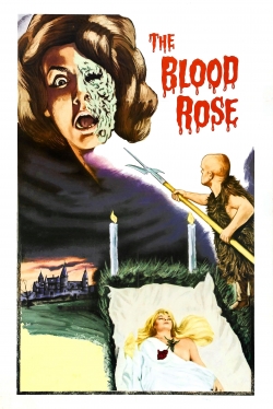 Watch The Blood Rose Movies for Free