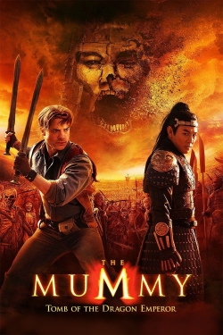 Watch The Mummy: Tomb of the Dragon Emperor Movies for Free