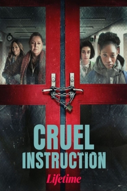Watch Cruel Instruction Movies for Free