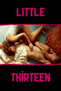 Watch Little Thirteen Movies for Free