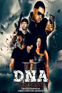 Watch DNA 2: Bloodline Movies for Free