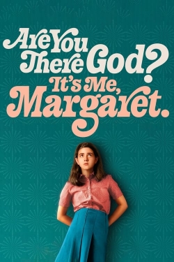 Watch Are You There God? It's Me, Margaret. Movies for Free