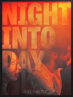 Watch Night Into Day Movies for Free