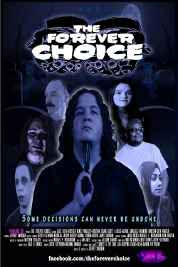 Watch The Forever Choice Movies for Free