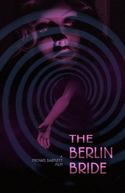 Watch The Berlin Bride Movies for Free