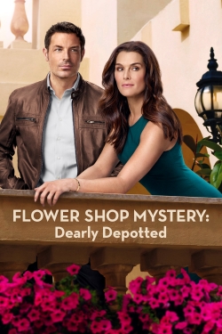 Watch Flower Shop Mystery: Dearly Depotted Movies for Free