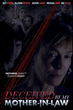 Watch Deceived by My Mother-In-Law Movies for Free