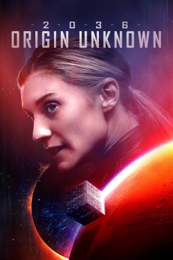 Watch 2036 Origin Unknown Movies for Free