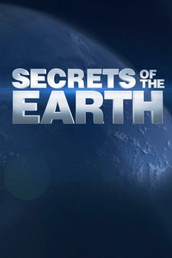 Watch Secrets of the Earth Movies for Free