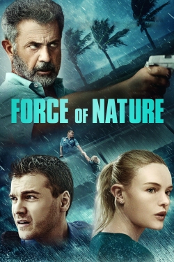 Watch Force of Nature Movies for Free