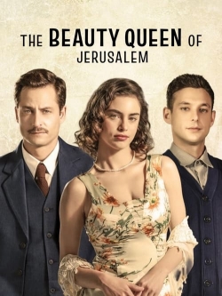 Watch The Beauty Queen of Jerusalem Movies for Free