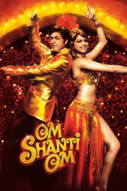 Watch Om Shanti Om Movies for Free