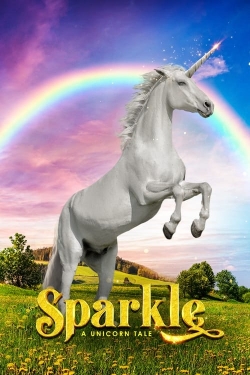 Watch Sparkle: A Unicorn Tale Movies for Free