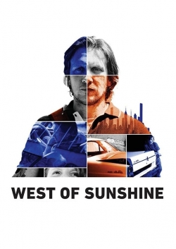 Watch West of Sunshine Movies for Free