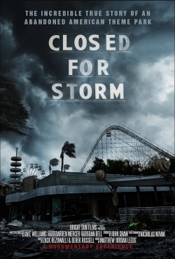 Watch Closed for Storm Movies for Free