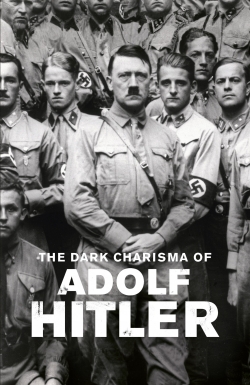 Watch The Dark Charisma of Adolf Hitler Movies for Free