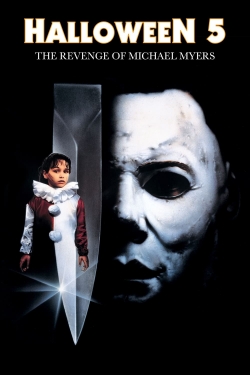 Watch Halloween 5: The Revenge of Michael Myers Movies for Free