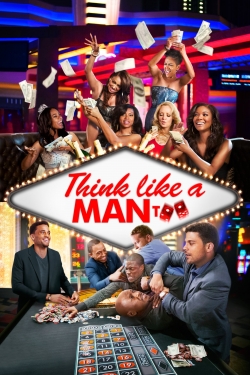 Watch Think Like a Man Too Movies for Free