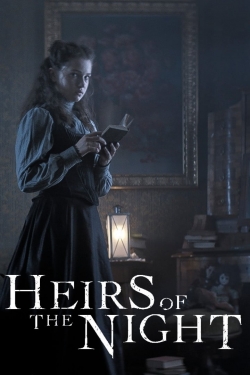 Watch Heirs of the Night Movies for Free