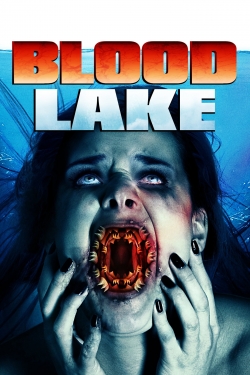 Watch Blood Lake Movies for Free