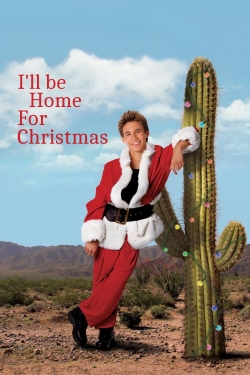 Watch I'll Be Home for Christmas Movies for Free