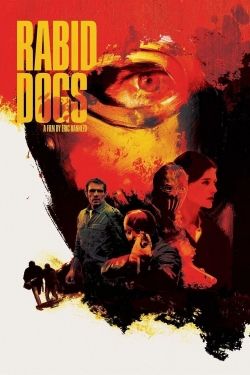 Watch Rabid Dogs Movies for Free