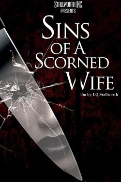 Watch Sins of a Scorned Wife Movies for Free