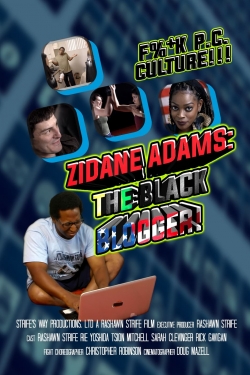 Watch Zidane Adams: The Black Blogger! Movies for Free