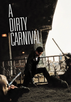 Watch A Dirty Carnival Movies for Free