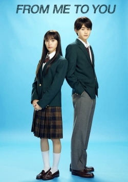 Watch From Me to You: Kimi ni Todoke Movies for Free