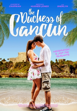 Watch The Duchess of Cancun Movies for Free
