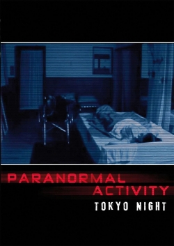 Watch Paranormal Activity: Tokyo Night Movies for Free