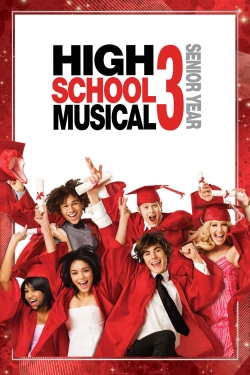 Watch High School Musical 3: Senior Year Movies for Free
