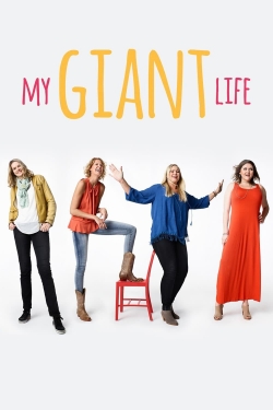 Watch My Giant Life Movies for Free