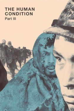 Watch The Human Condition III: A Soldier's Prayer Movies for Free