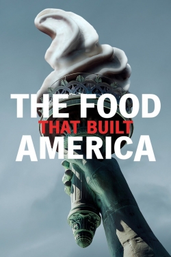 Watch The Food That Built America Movies for Free