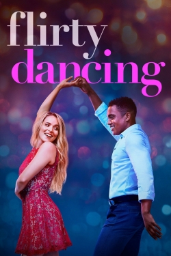 Watch Flirty Dancing Movies for Free