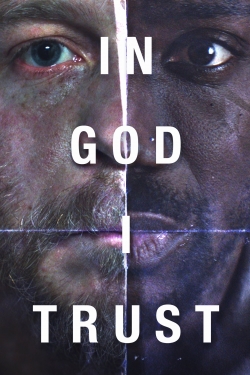 Watch In God I Trust Movies for Free