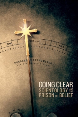 Watch Going Clear: Scientology and the Prison of Belief Movies for Free