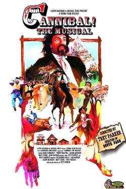 Watch Cannibal! The Musical Movies for Free