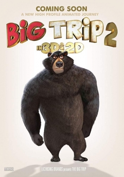 Watch Big Trip 2: Special Delivery Movies for Free