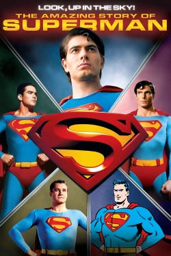 Watch Look, Up in the Sky! The Amazing Story of Superman Movies for Free