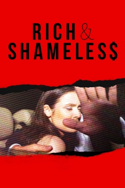 Watch Rich & Shameless Movies for Free