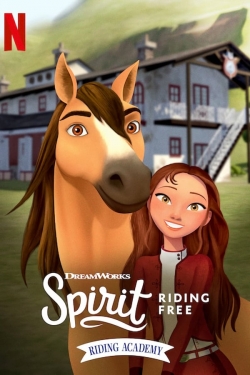 Watch Spirit Riding Free: Riding Academy Movies for Free