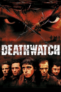 Watch Deathwatch Movies for Free