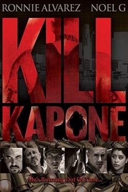 Watch Kill Kapone Movies for Free