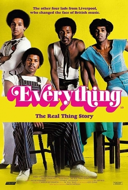 Watch Everything - The Real Thing Story Movies for Free