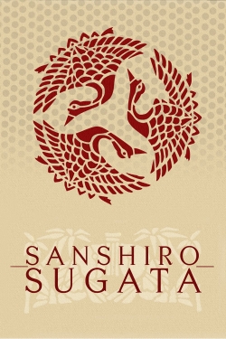 Watch Sanshiro Sugata Movies for Free