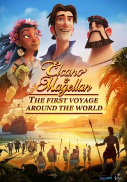 Watch Elcano & Magellan: The First Voyage Around the World Movies for Free