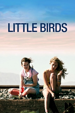 Watch Little Birds Movies for Free